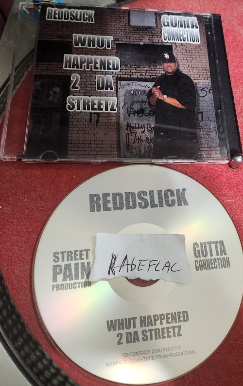 VA-ReddSlick Gutta Connection Whut Happened 2 Da Streetz-BOOTLEG-CDR-FLAC-2008-RAGEFLAC