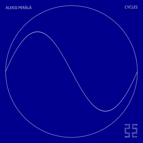 Aleksi Perälä – CYCLES 12 黻 (2022)