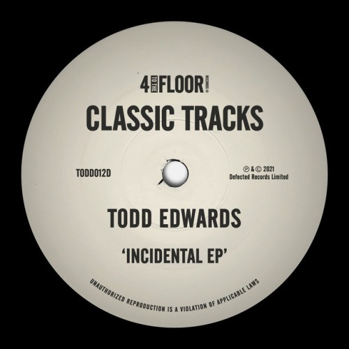 Todd Edwards-Incidental EP-16BIT-WEB-FLAC-2000-PWT