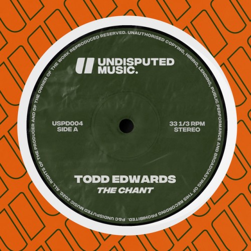 Todd Edwards – The Chant (James Organ Remix)-SINGLE (2023)
