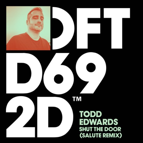 Todd Edwards-Shut The Door (Salute Remix)-16BIT-WEB-FLAC-2002-PWT