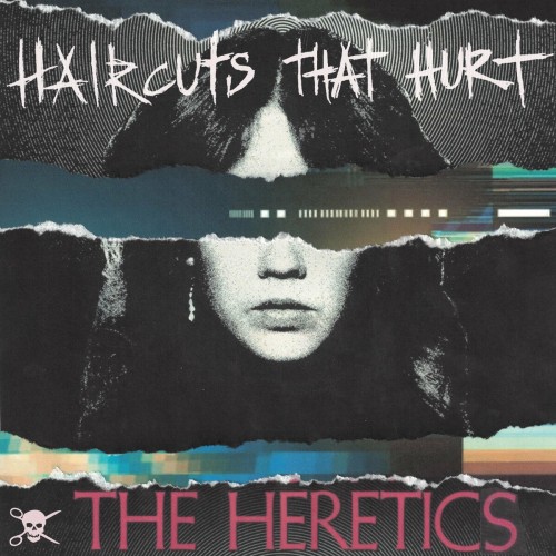 Haircuts That Hurt-The Heretics-16BIT-WEB-FLAC-2021-VEXED