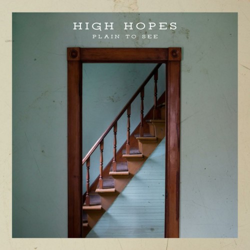 High Hopes – Plain To See (2016)