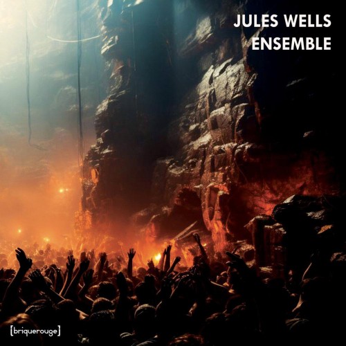 Jules Wells – Ensemble (2023)