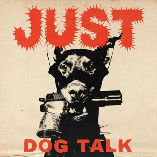 Just – Dog Talk (2022)