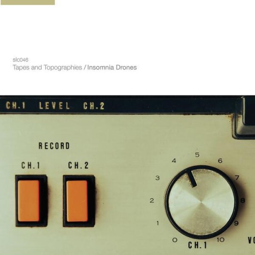 Tapes And Topographies-Insomnia Drones-(SLC046)-24BIT-WEB-FLAC-2018-BABAS