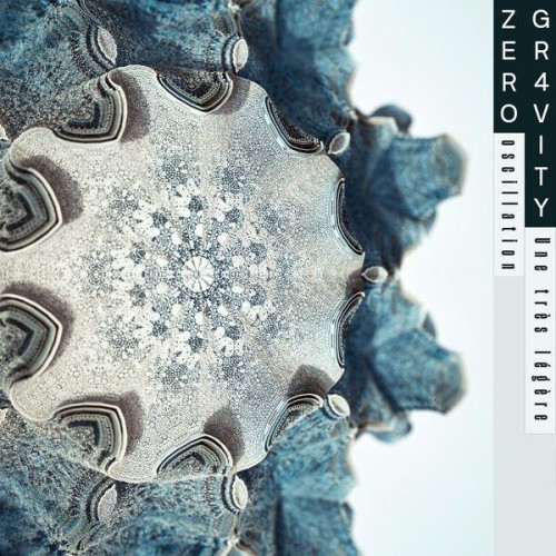 Zéro Gr4vity – Une très légère oscillation (2023)