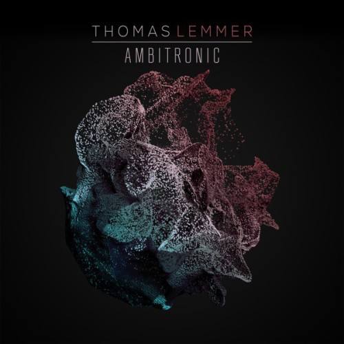 Thomas Lemmer – Ambitronic (2017)