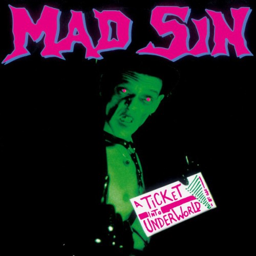 Mad Sin-A Ticket Into Underworld-16BIT-WEB-FLAC-1993-VEXED