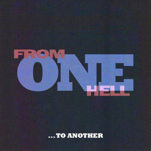From One Hell – …To Another (2024)