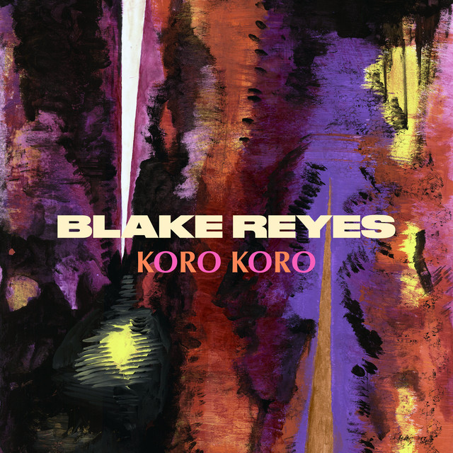BLAKE REYES - Koro Koro (2024) [24Bit-96kHz] FLAC [PMEDIA] ⭐️ Download