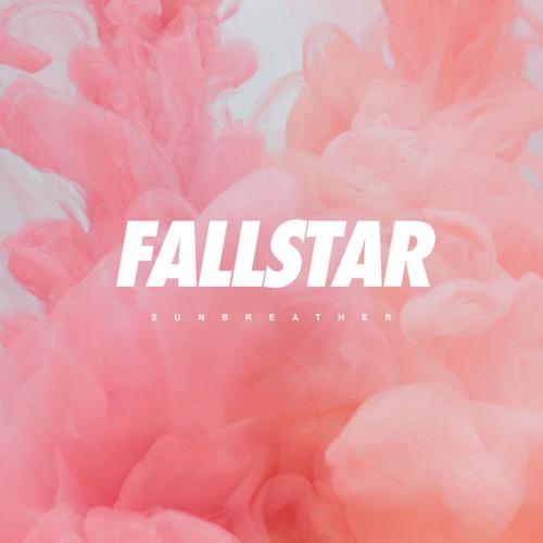 Fallstar - Sunbreather (2021) Download