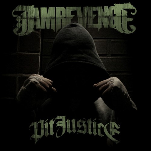 I Am Revenge – Pit Justice (2012)