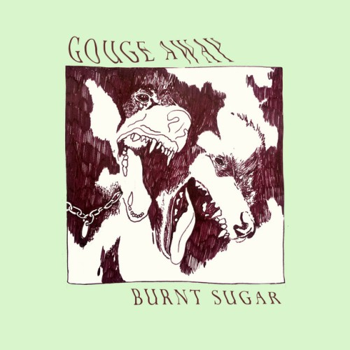 Gouge Away-Burnt Sugar-16BIT-WEB-FLAC-2018-VEXED