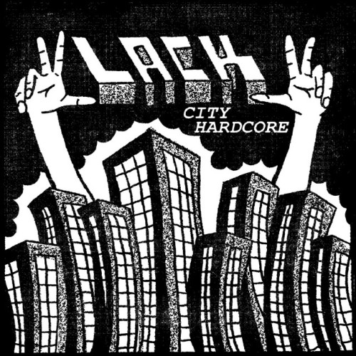 Lack-Lack City Hardcore-16BIT-WEB-FLAC-2024-VEXED