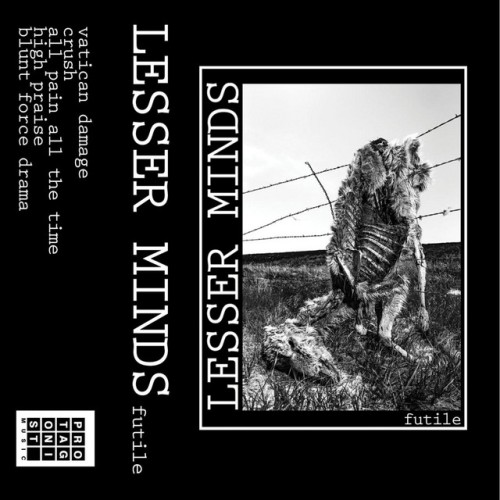 Lesser Minds – Futile + 4 Songs (2022)