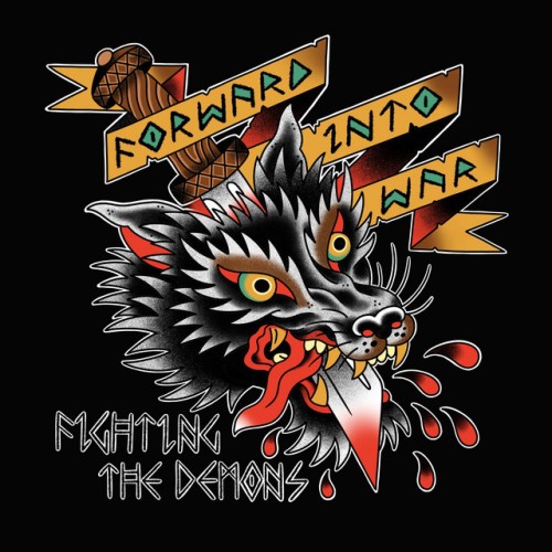 Forward Into War – Fighting The Demons (2021)
