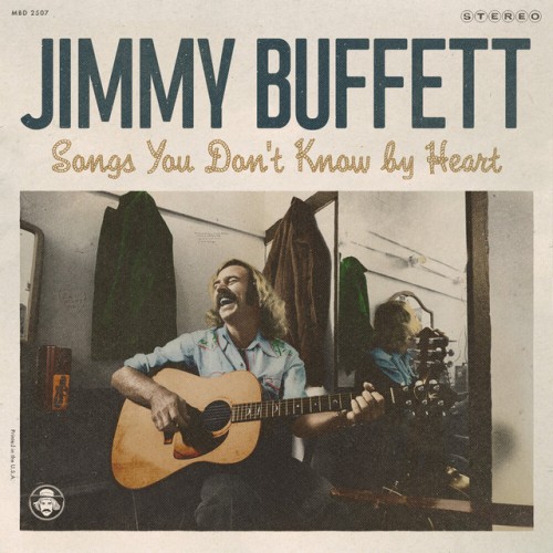 Jimmy Buffett – Songs You Don’t Know By Heart (2020)
