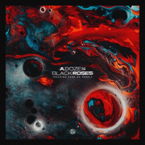 A Dozen Black Roses - Treading Ever So Deeply (2022) Download