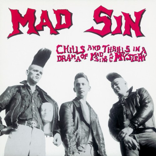 Mad Sin-Chills And Thrills In A Drama Of Mad Sins And Mystery-Reissue-16BIT-WEB-FLAC-2003-VEXED