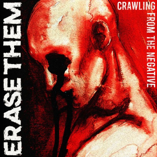 Erase Them - Crawling From The Negative (2022) Download