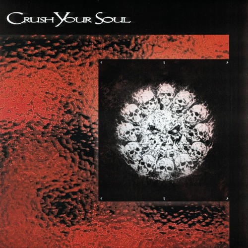 Crush Your Soul – Crush Your Soul (2024)
