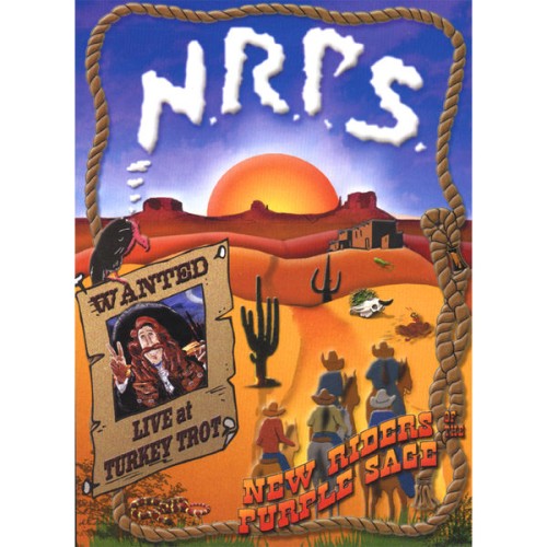 New Riders Of The Purple Sage – Wanted: Live At Turkey Trot (2007)