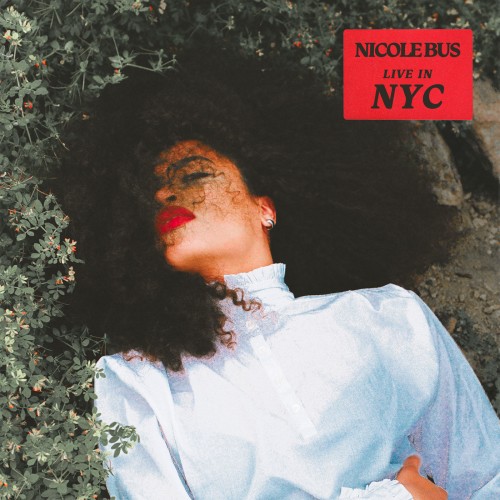 Nicole Bus – Live In NYC (2020)