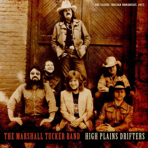 The Marshall Tucker Band – High Plains Drifters (Live 1977) (2019)