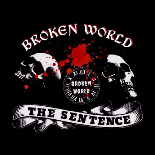 The Sentence – Broken World (2021)