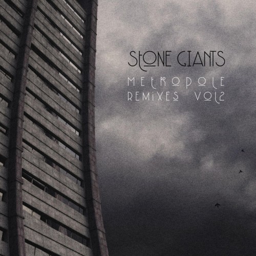 Stone Giants - Metropole Remixes, Vol. 2 (2024) Download