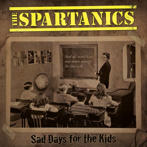The Spartanics – Sad Days For The Kids (2022)