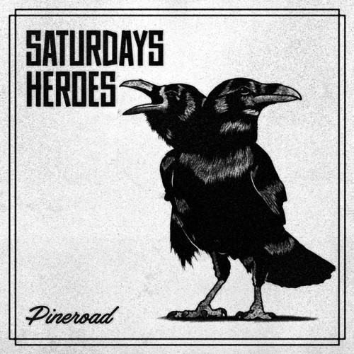Saturday’s Heroes – Pineroad (2017)