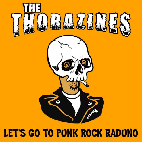 The Thorazines-Lets Go To Punk Rock Raduno-Single-16BIT-WEB-FLAC-2021-VEXED