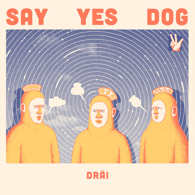 Say Yes Dog - DRÄI (2024) [24Bit-44.1kHz] FLAC [PMEDIA] ⭐️ Download