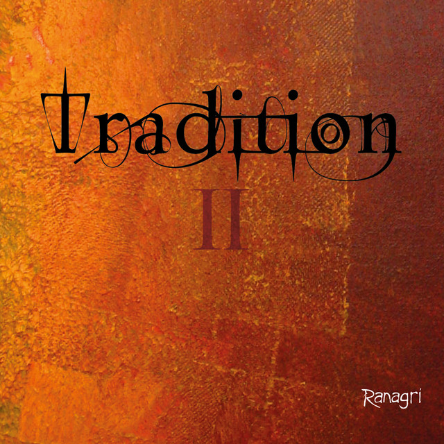 Ranagri - Tradition II (2024) [24Bit-44.1kHz] FLAC [PMEDIA] ⭐ Download
