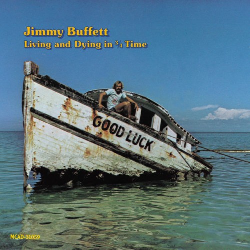 Jimmy Buffett-Living And Dying In 3  4 Time-16BIT-WEB-FLAC-1974-ENViED