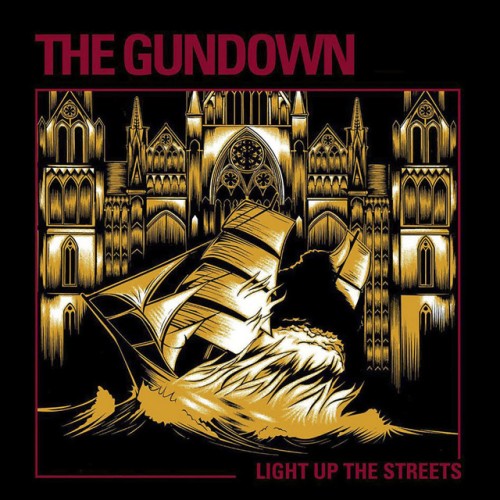 The Gundown-Light Up The Streets-16BIT-WEB-FLAC-2015-VEXED