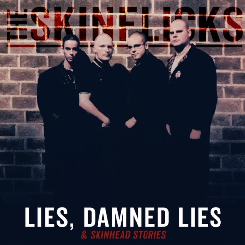 The Skinflicks-Lies Damned Lies And Skinhead Stories-Reissue-16BIT-WEB-FLAC-2019-VEXED