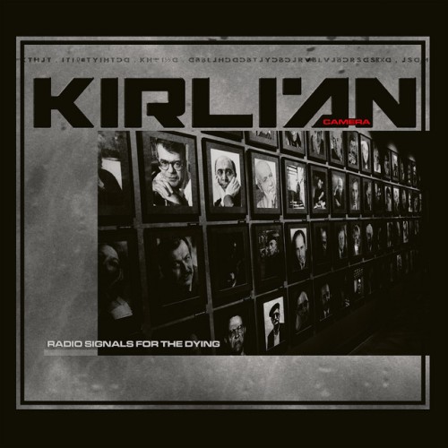 Kirlian Camera-Radio Signals For The Dying-Limited Edition-3CD-FLAC-2024-FWYH