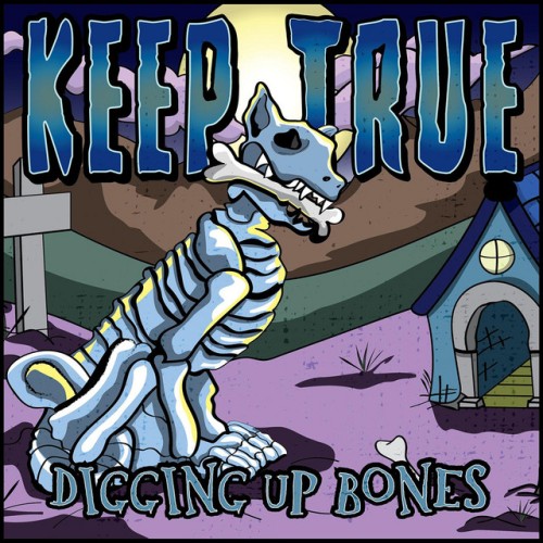 Keep True-Digging Up Bones-16BIT-WEB-FLAC-2018-VEXED