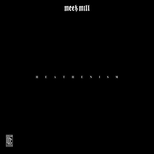 Meek Mill - HEATHENISM (2024) Download