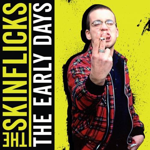 The Skinflicks-The Early Days-16BIT-WEB-FLAC-2021-VEXED