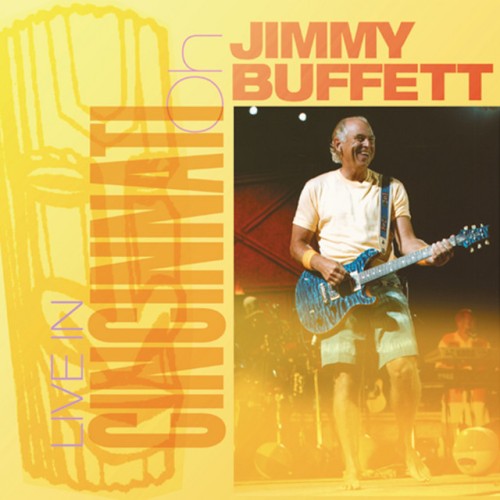 Jimmy Buffett - Live in Cincinnati, OH (2004) Download