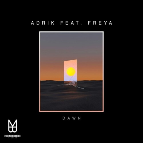 Adrik ft Freya – Dawn (2024)