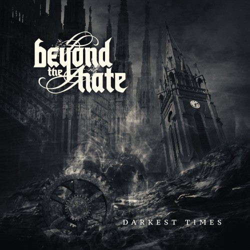 Beyond the Hate – Darkest Times (2024)