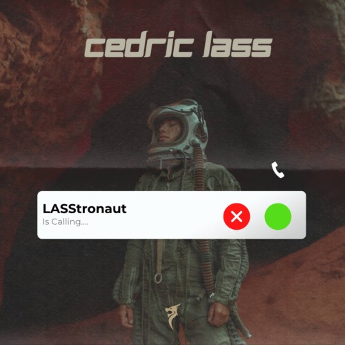 Cedric Lass – LASStronaut Is Calling (2024)