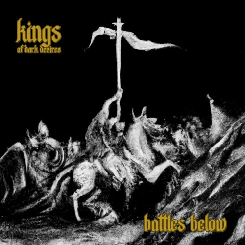 Kings of Dark Desires - Battles Below (2024) Download