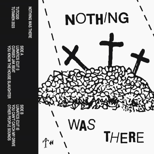 Nothing Was There – Nothing Was There (2024)