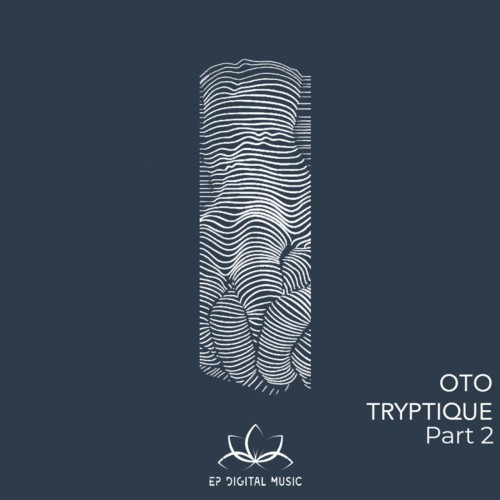 OTO – Tryptique part 2 (2024)